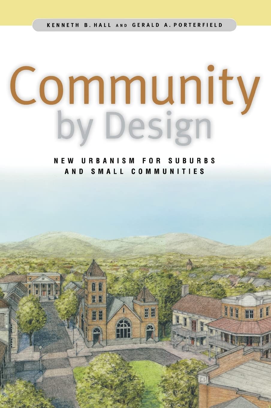 Community by Design: New Urbanism for Suburbs and Small Communities book cover