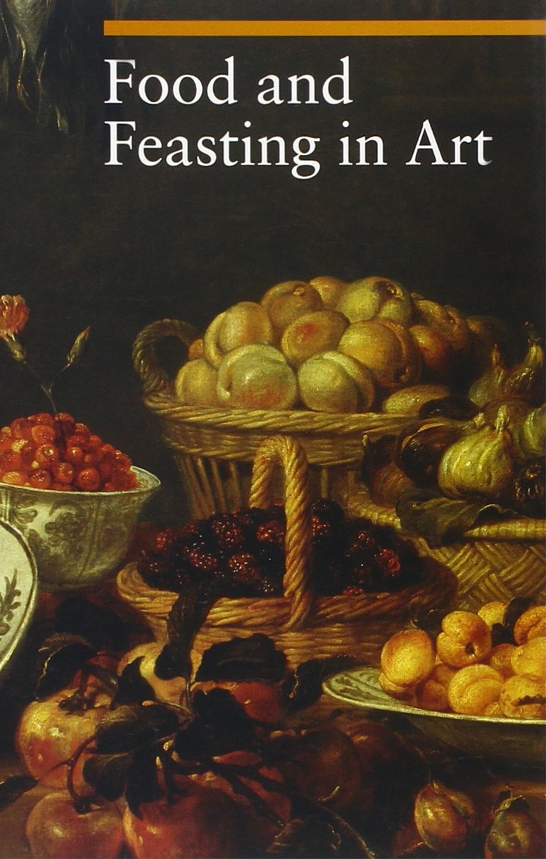 Food and Feasting in Art book cover