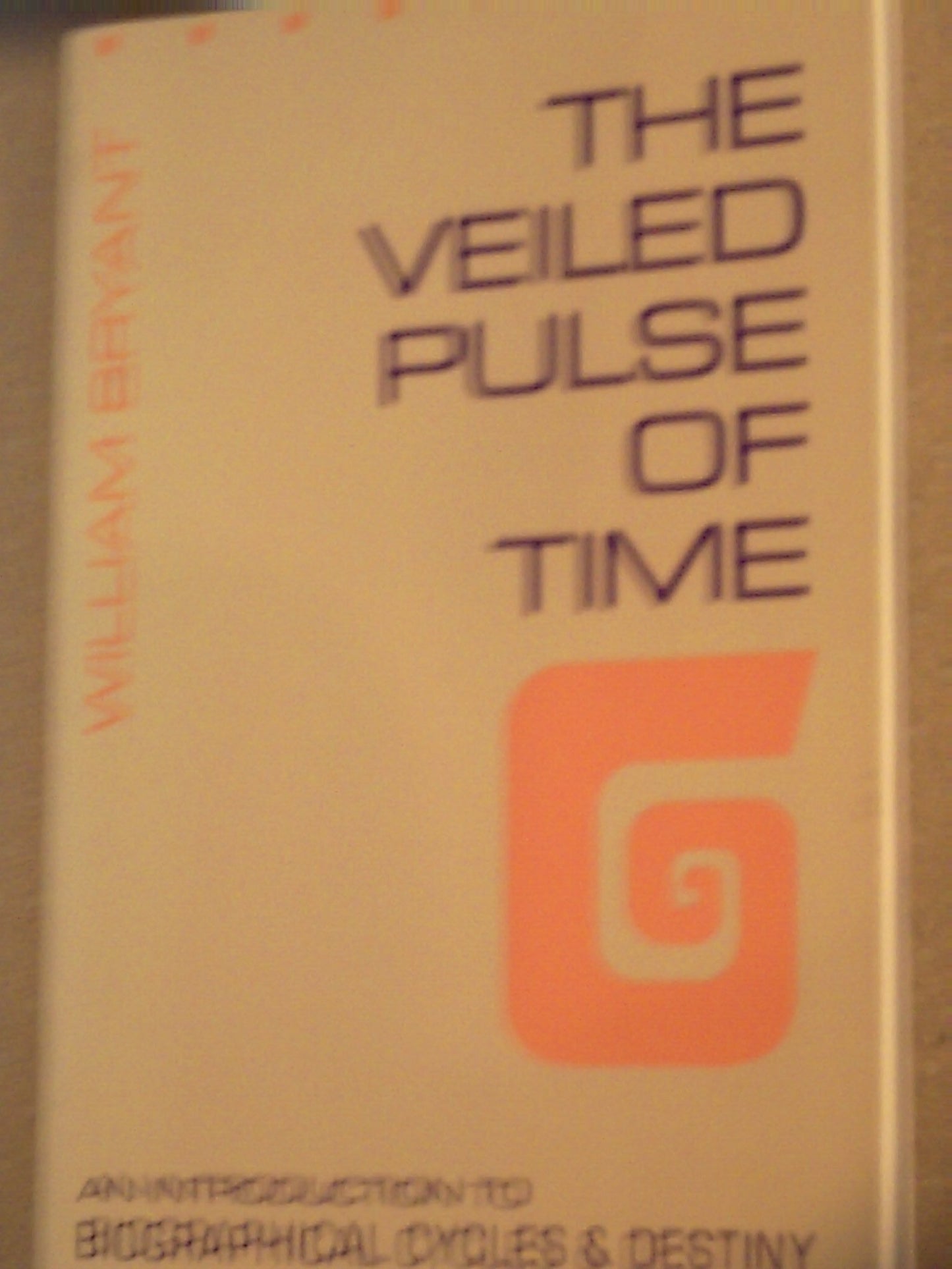 Veiled Pulse of Time: An Introduction to Biographical Cycles and Destiny