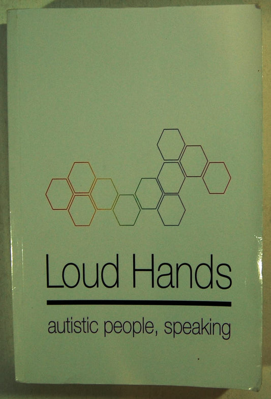 Loud Hands: Autistic People, Speaking