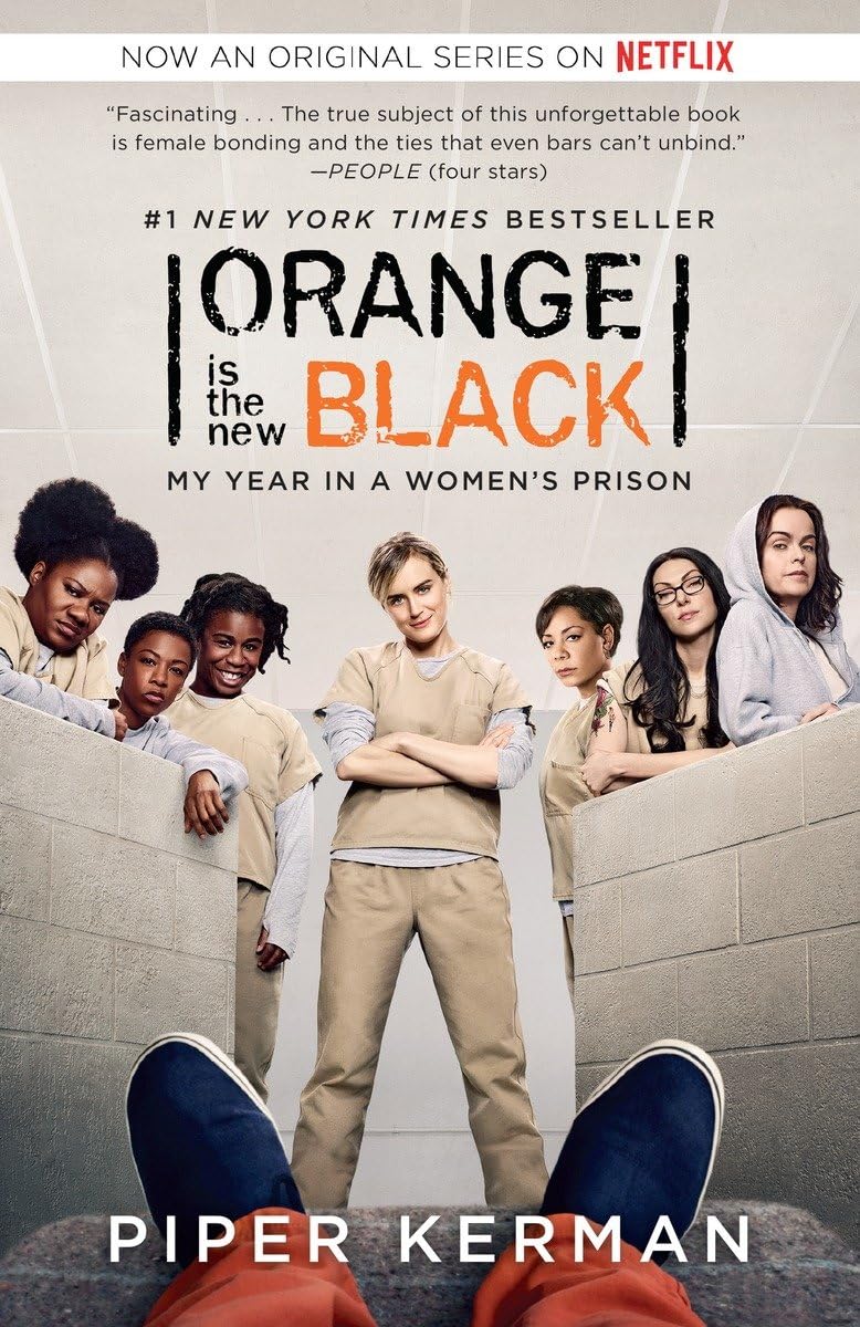 Orange Is the New Black (Movie Tie-In Edition): My Year in a Women's Prison