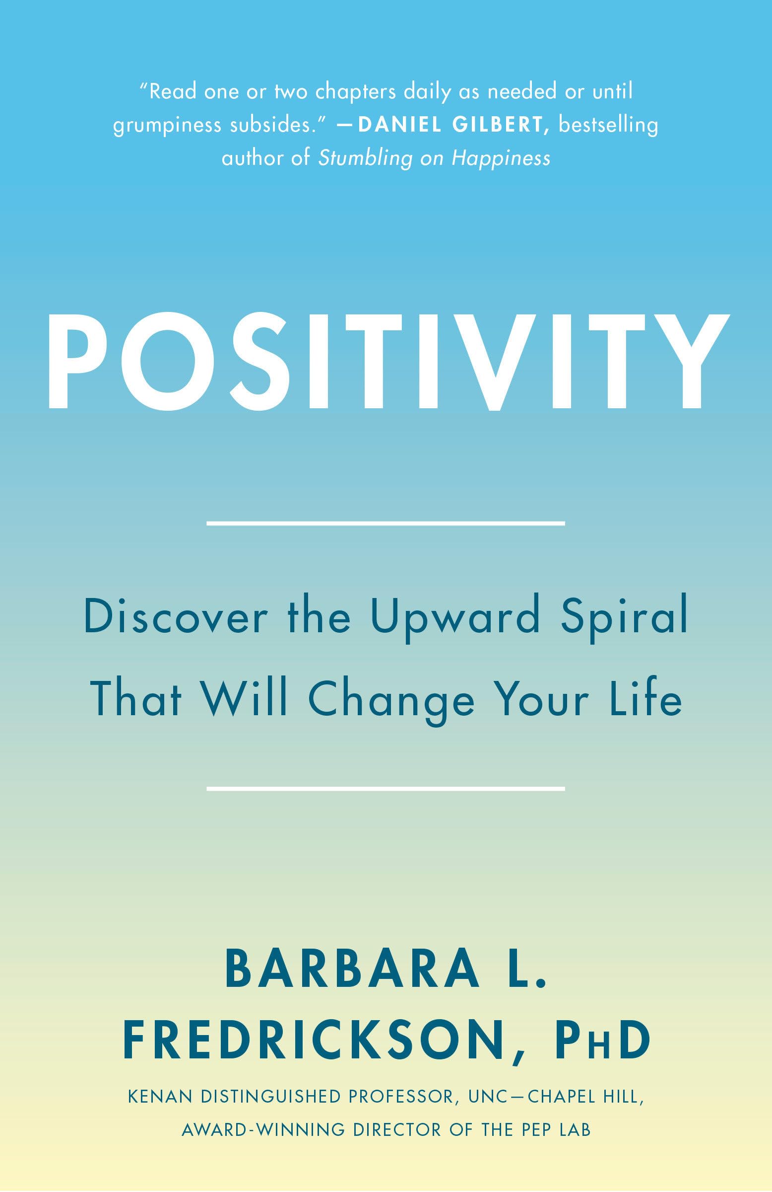Positivity: Top-Notch Research Reveals the 3-to-1 Ratio That Will Change Your Life book cover
