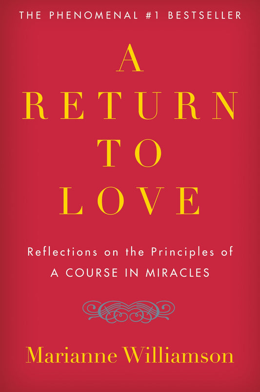 Return to Love: Reflections on the Principles of book cover