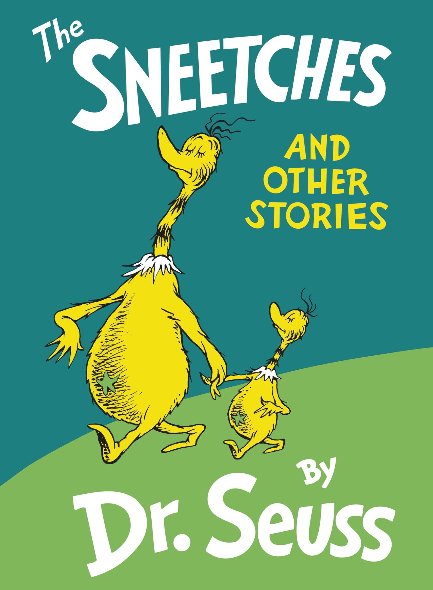 Sneetches: And Other Stories