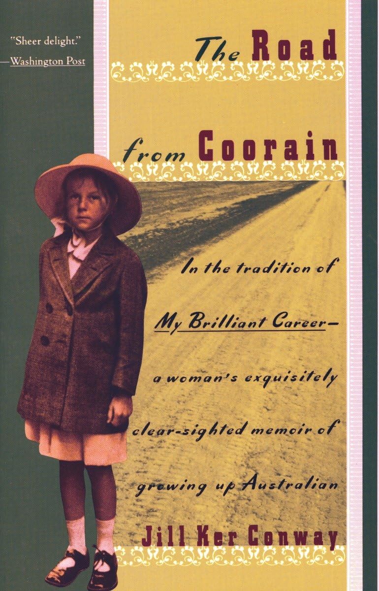 Road from Coorain: A Woman's Exquisitely Clear-Sighted Memoir of Growing Up Australian book cover