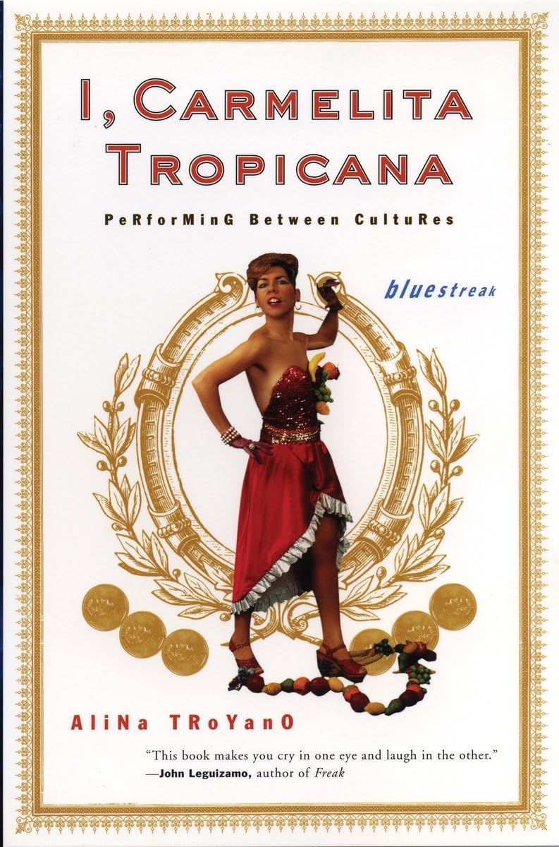 I, Carmelita Tropicana: Performing between Cultures book cover