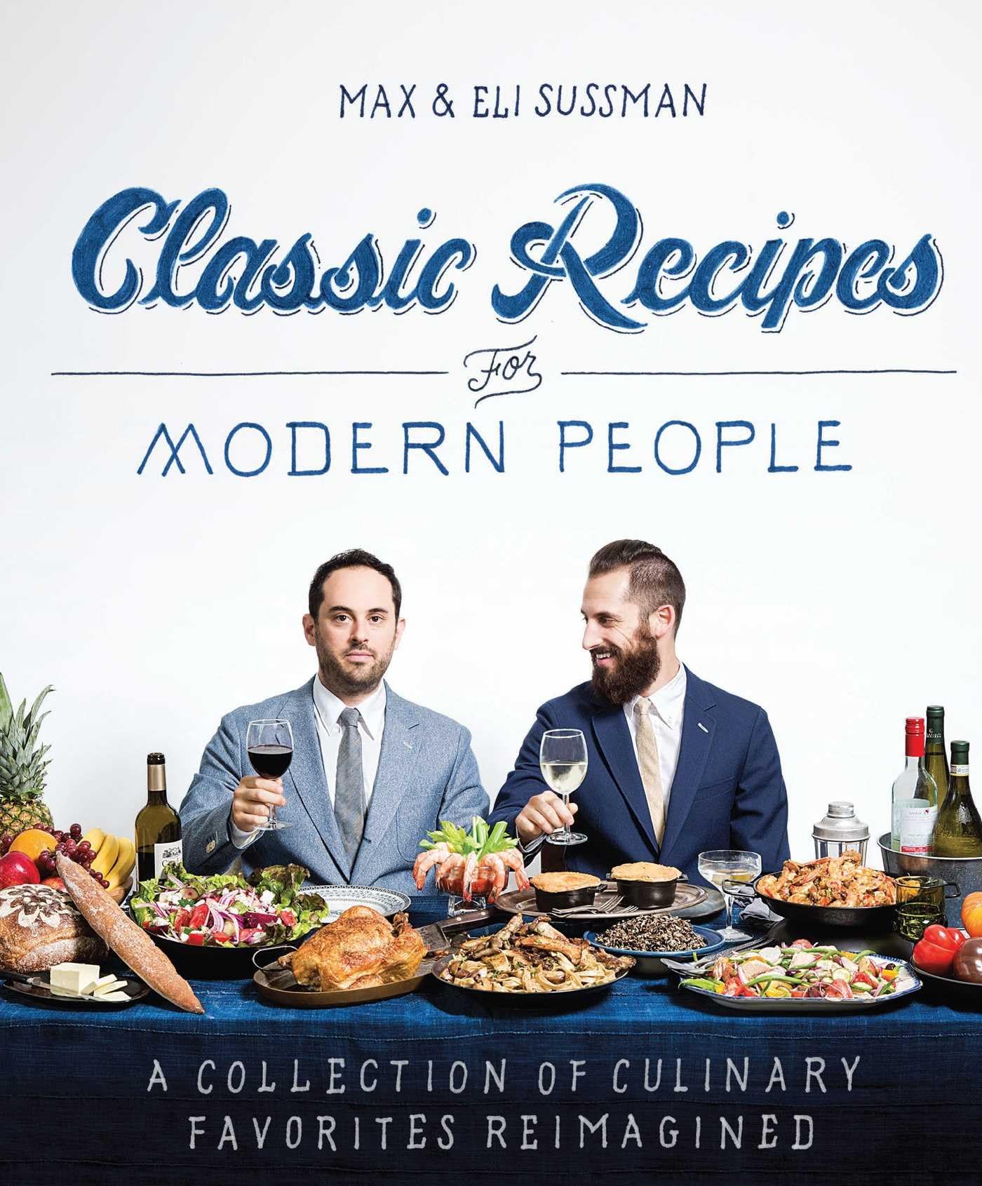 Classic Recipes for Modern People book cover