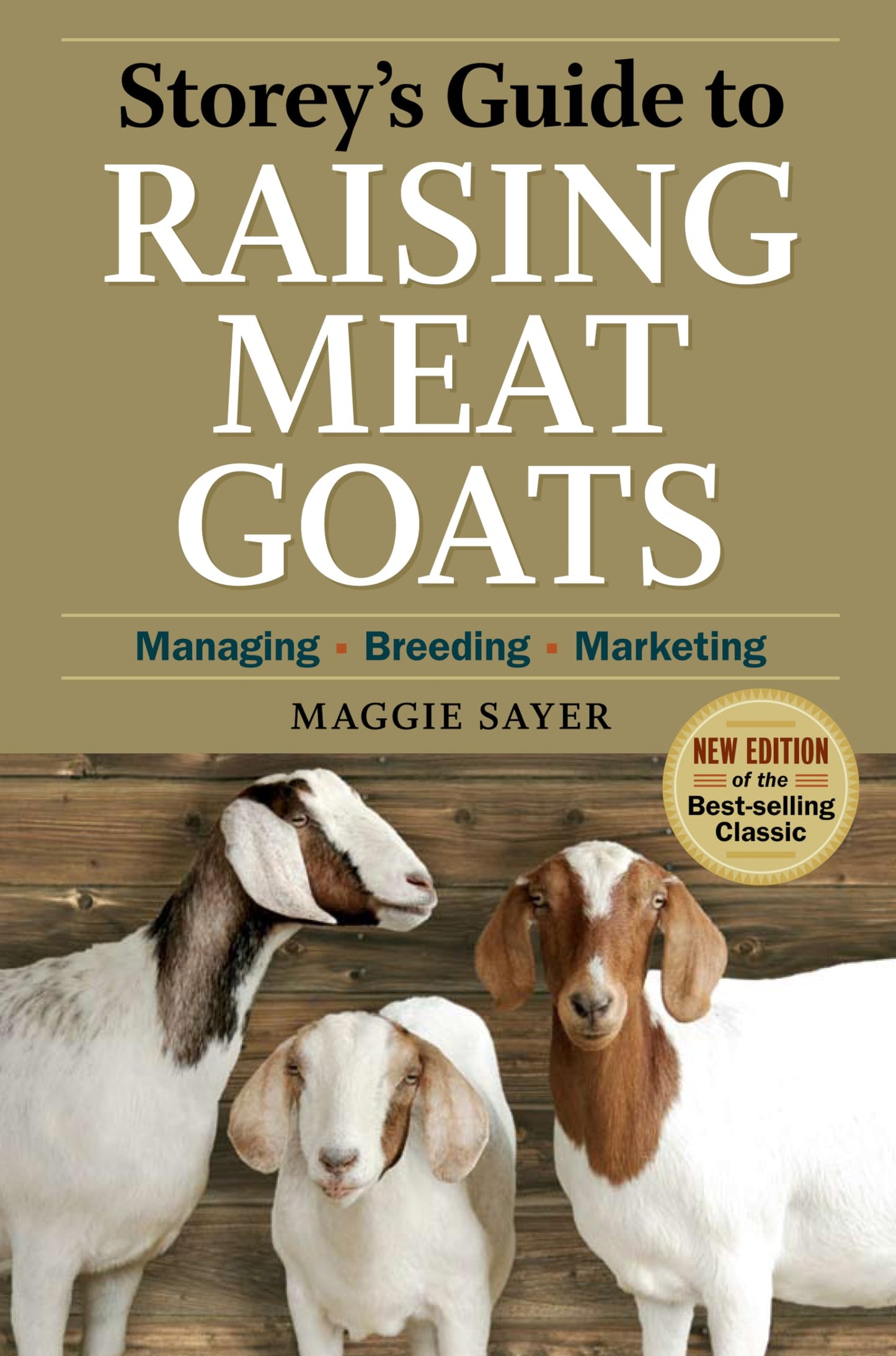 Storey's Guide to Raising Meat Goats: Managing, Breeding, Marketing book cover
