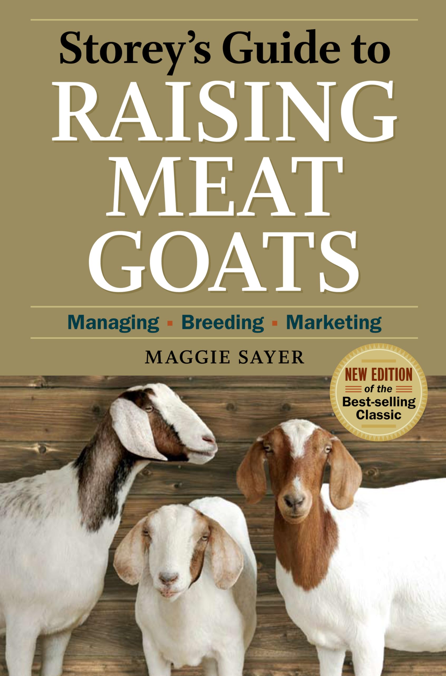 Storey's Guide to Raising Meat Goats: Managing, Breeding, Marketing book cover