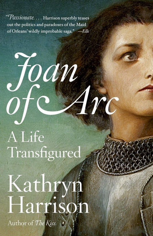 Joan of Arc: A Life Transfigured book cover