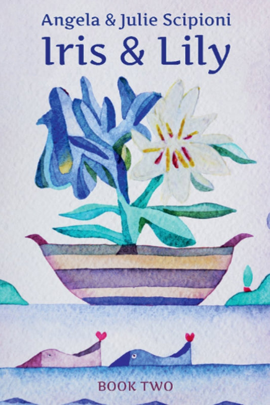 Iris & Lily: Book Two book cover