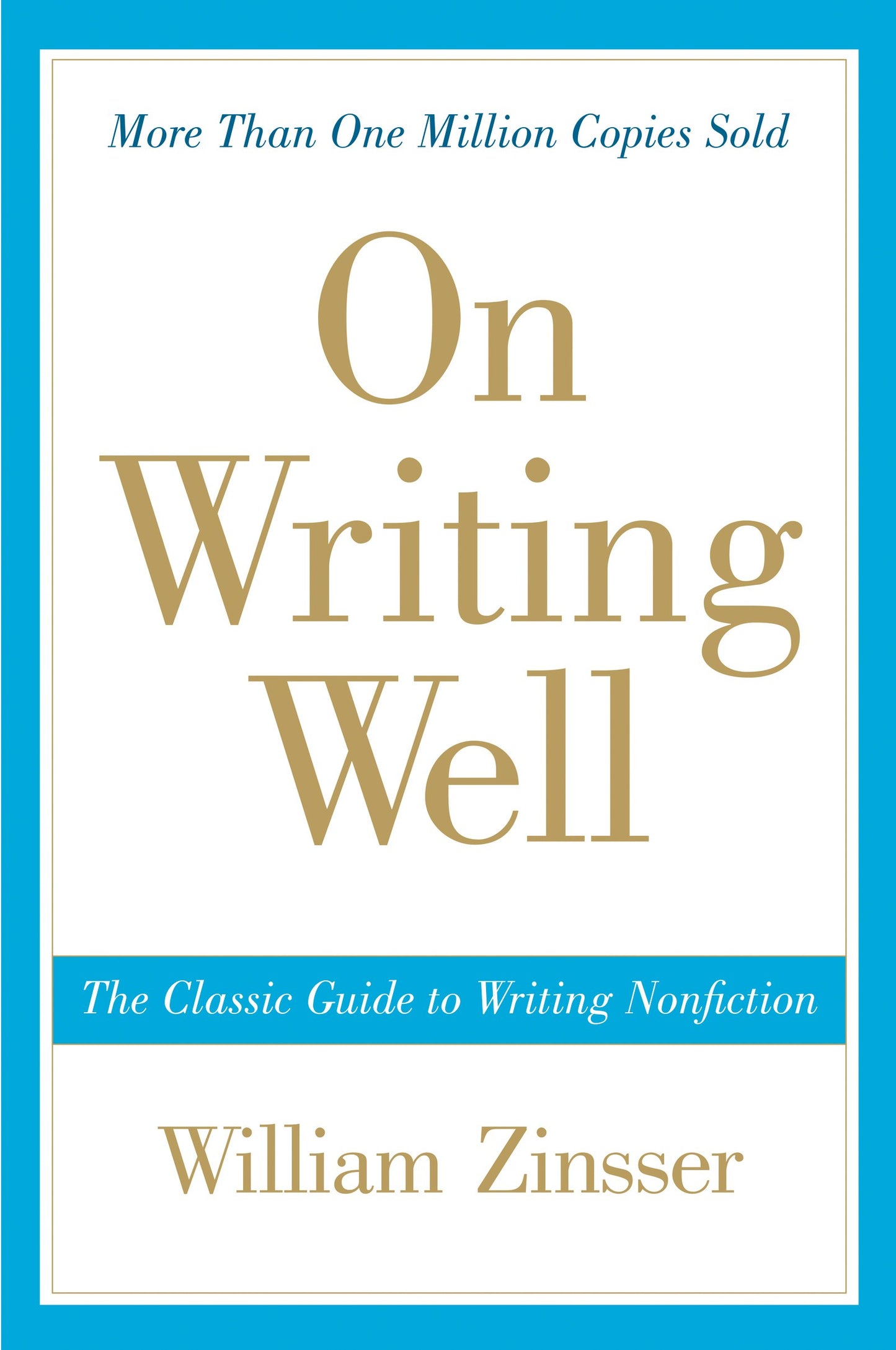 On Writing Well: The Classic Guide to Writing Nonfiction (Anniversary) book cover