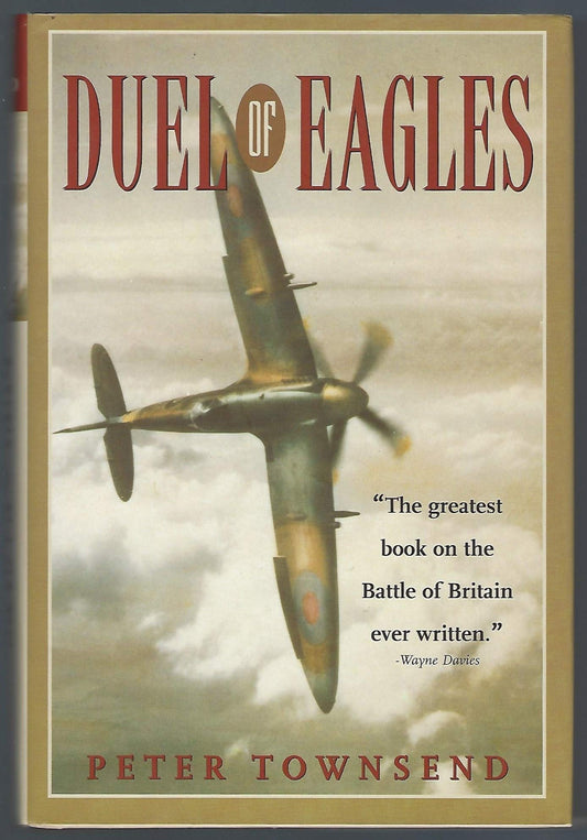 Duel of Eagles: The Struggle for the Skies from the First World War to the Battle of Britain book cover