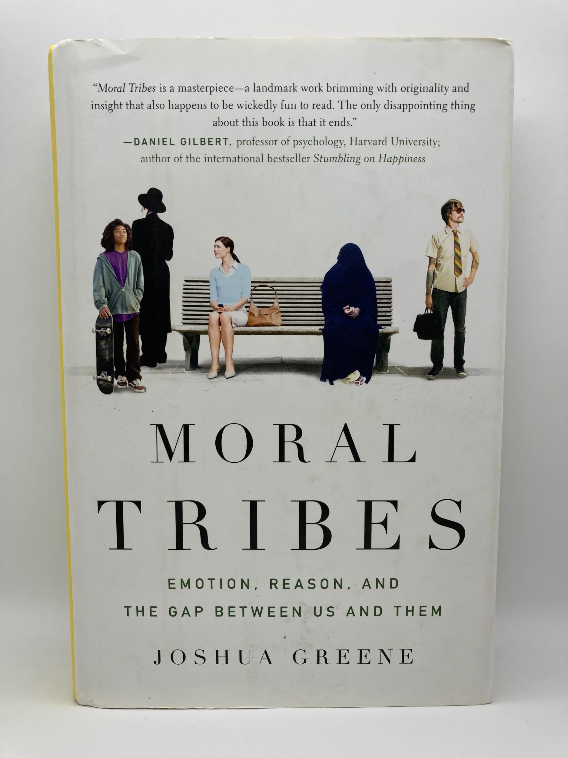 Moral Tribes: Emotion, Reason, and the Gap Between Us and Them book cover