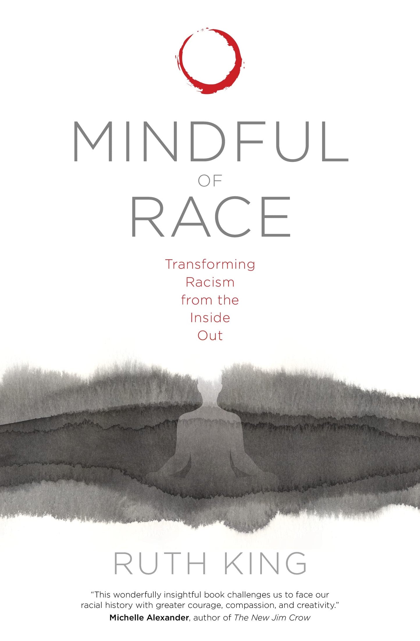 Mindful of Race: Transforming Racism from the Inside Out book cover