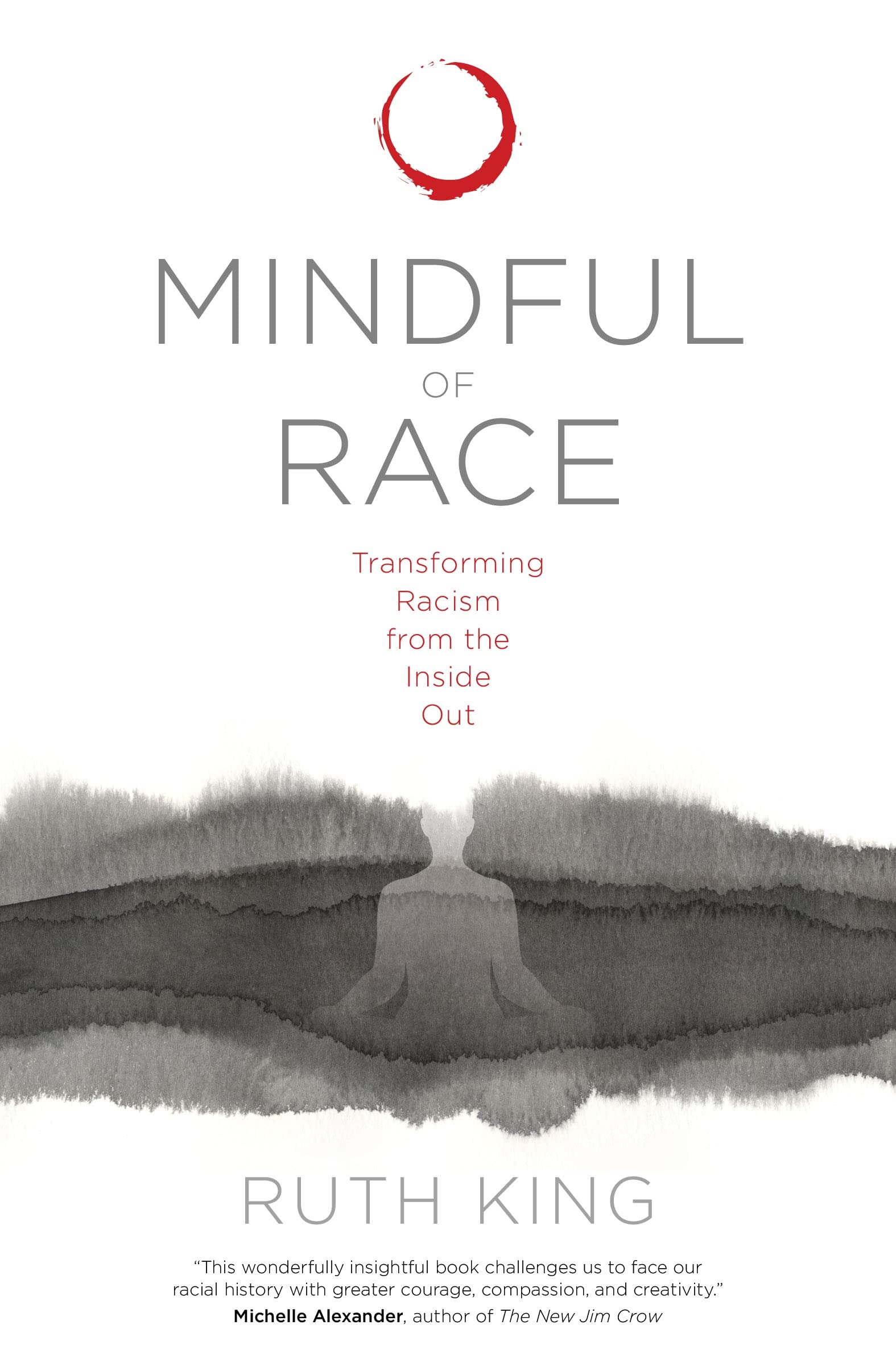 Mindful of Race: Transforming Racism from the Inside Out book cover