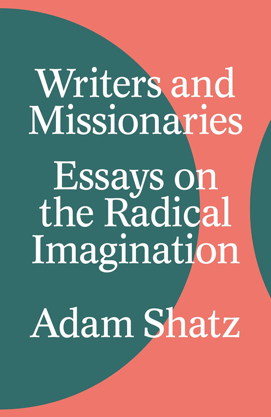Writers and Missionaries: Essays on the Radical Imagination book cover