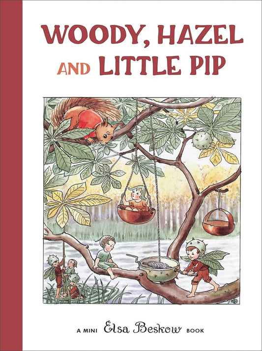 Woody, Hazel and Little Pip: Mini Edition (Mini) book cover