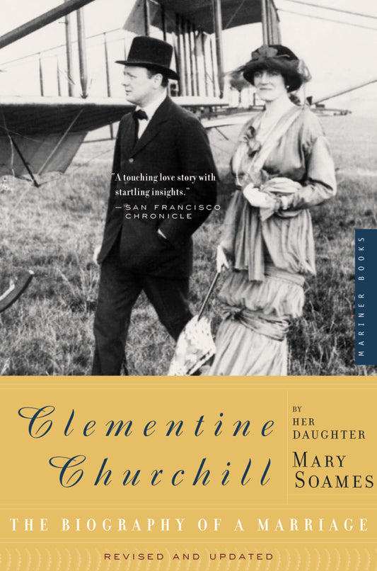 Clementine Churchill: The Biography of a Marriage (Revised, Updated)