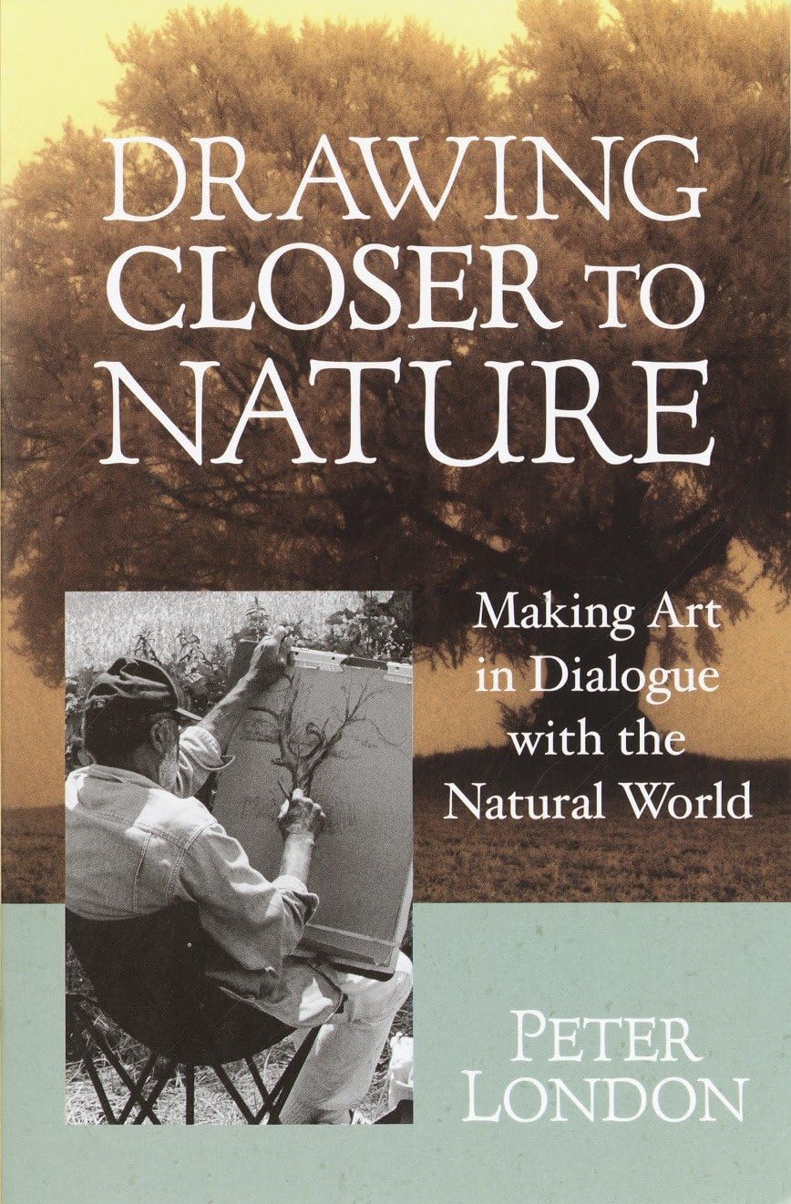Drawing Closer to Nature: Making Art in Dialogue with the Natural World book cover