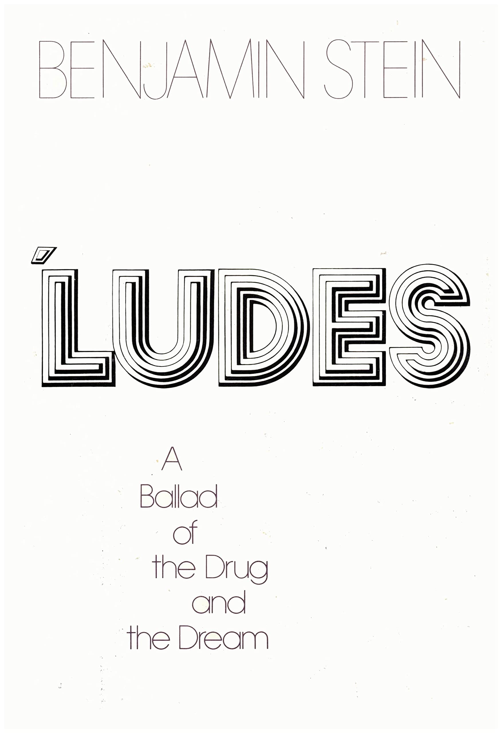 Ludes, a Ballad of the Drug and the Dream book cover