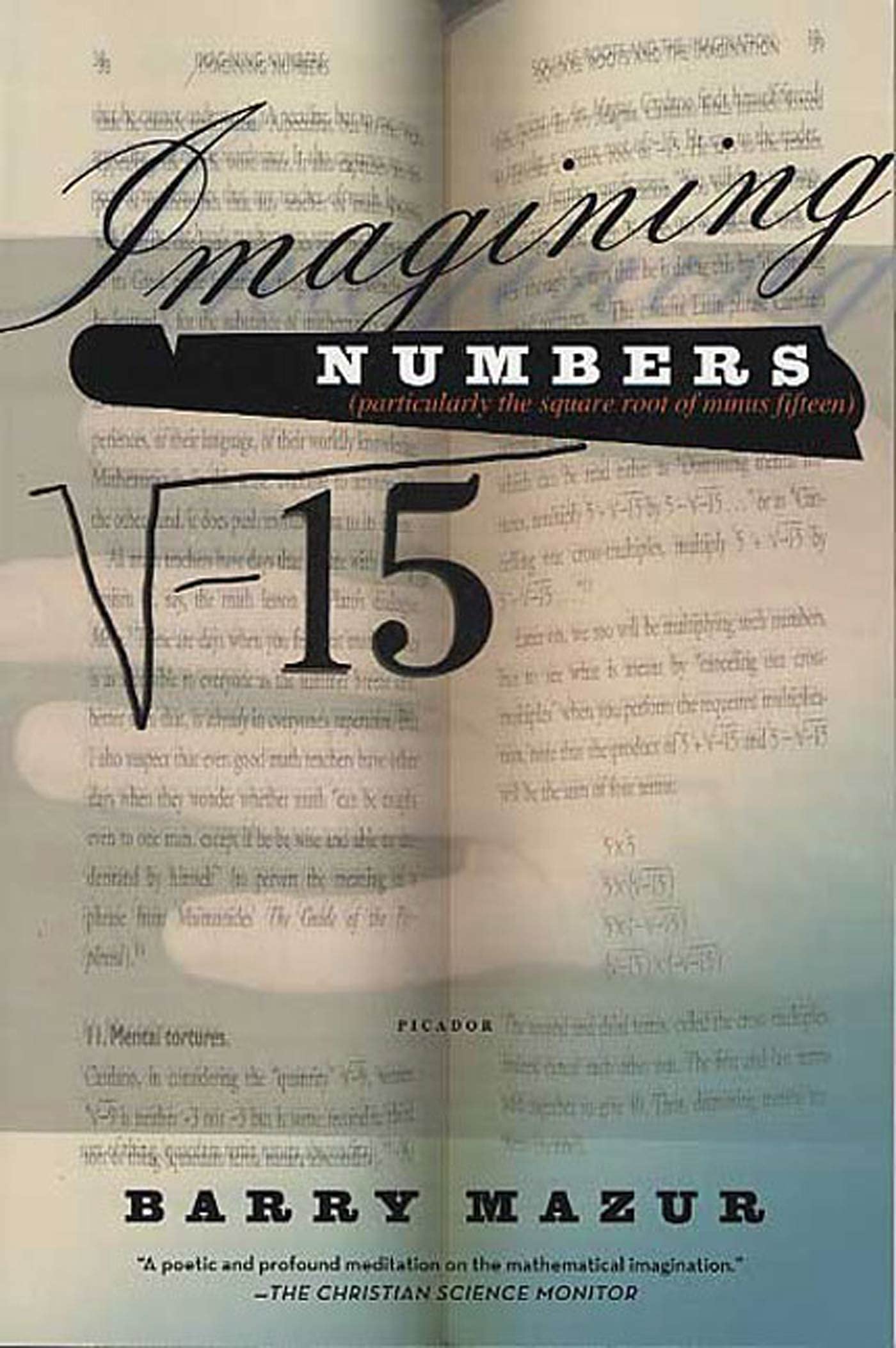 Imagining Numbers: (Particularly the Square Root of Minus Fifteen)