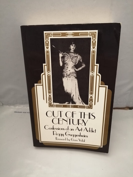 Out of This Century: Confessions of an Art Addict book cover