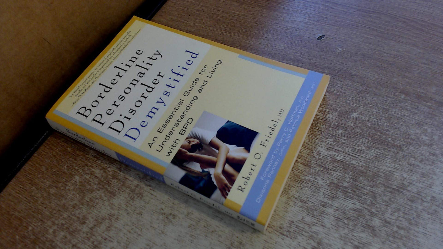 Borderline Personality Disorder Demystified: An Essential Guide to Understanding and Living with BPD book cover