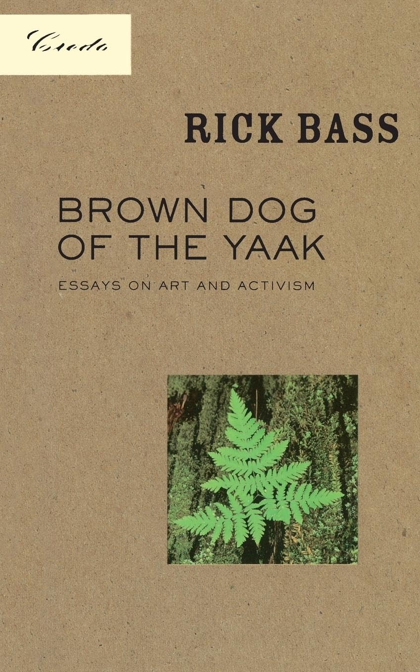 Brown Dog of the Yaak: Essays on Art and Activism book cover