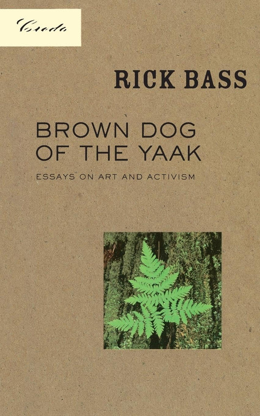 Brown Dog of the Yaak: Essays on Art and Activism book cover