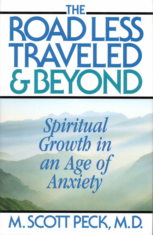 Road Less Traveled and Beyond: Spiritual Growth in an Age of Anxiety book cover