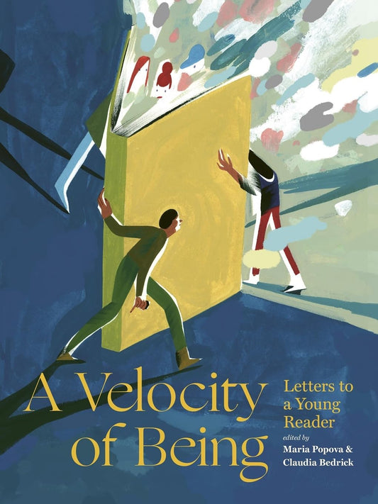 Velocity of Being: Letters to a Young Reader