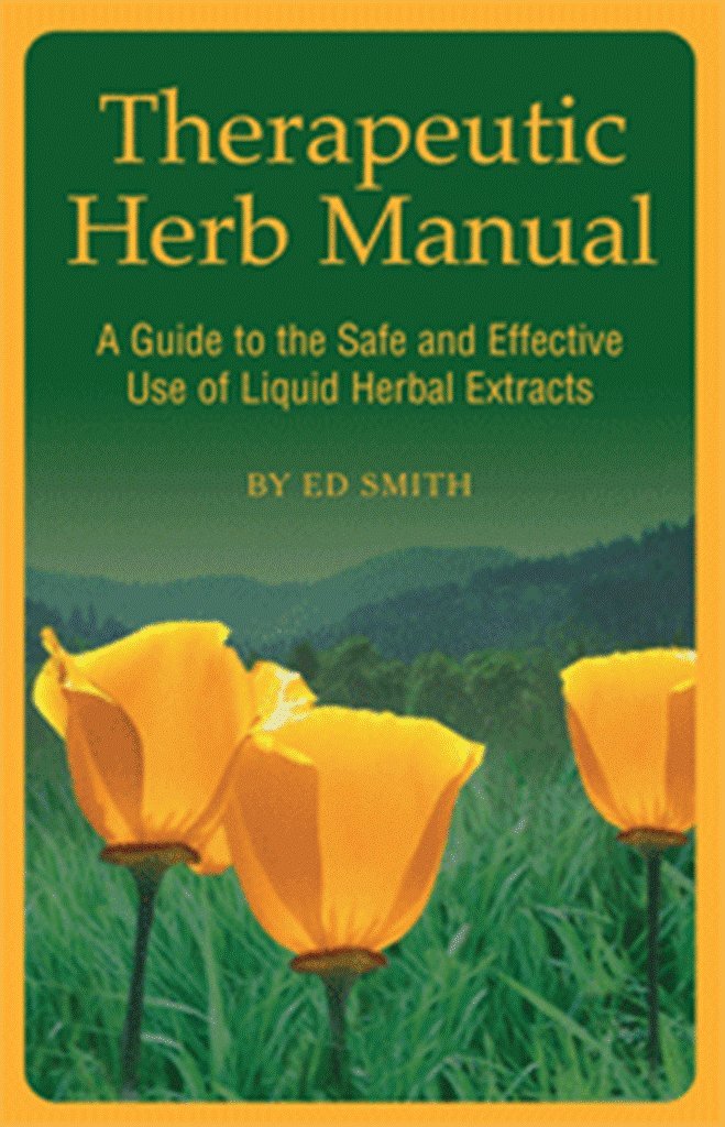 Therapeutic Herb Manual: a Guide to the Safe and Effective use of Liquid Herbal Extracts book cover