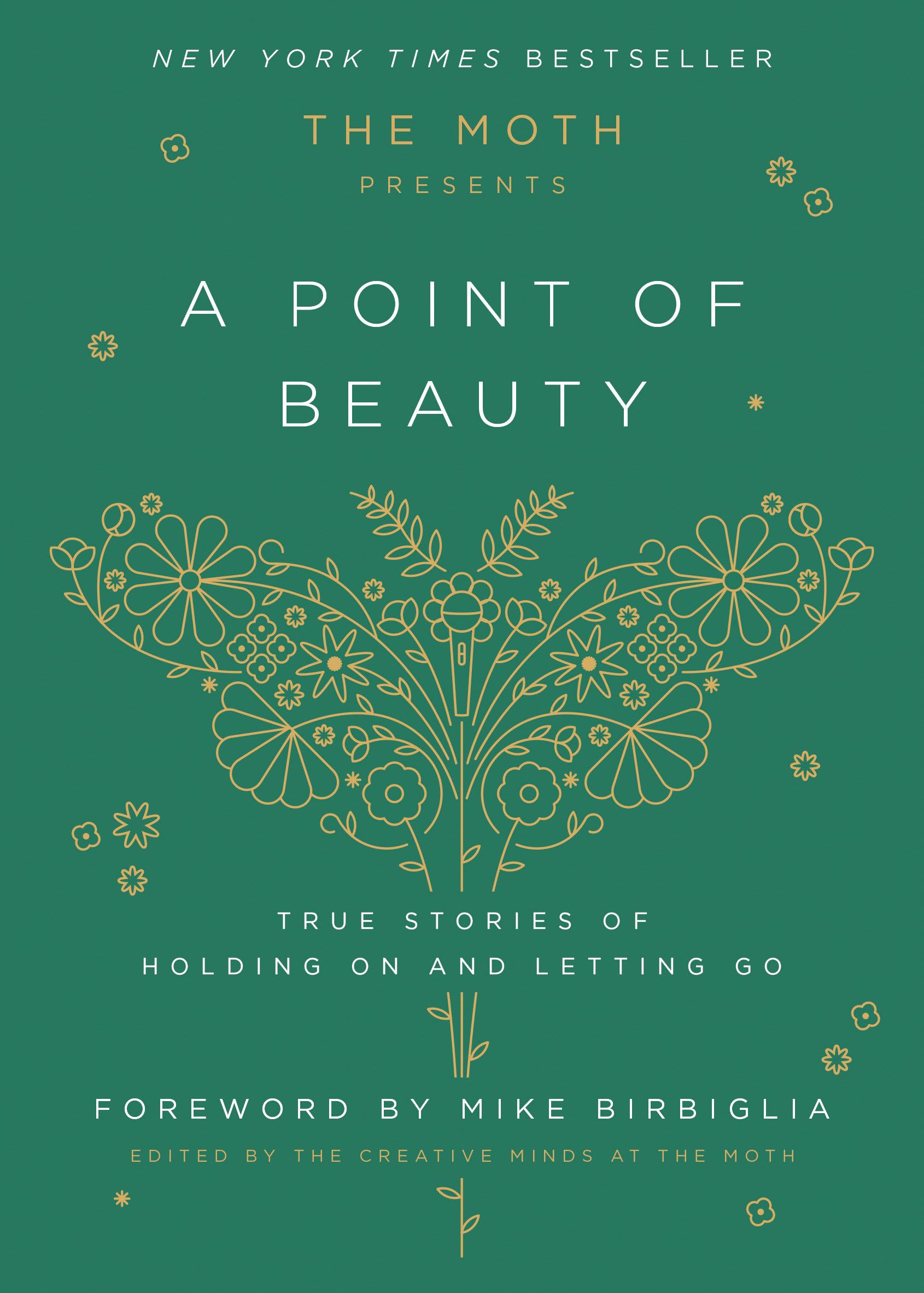 Moth Presents: A Point of Beauty: True Stories of Holding on and Letting Go book cover