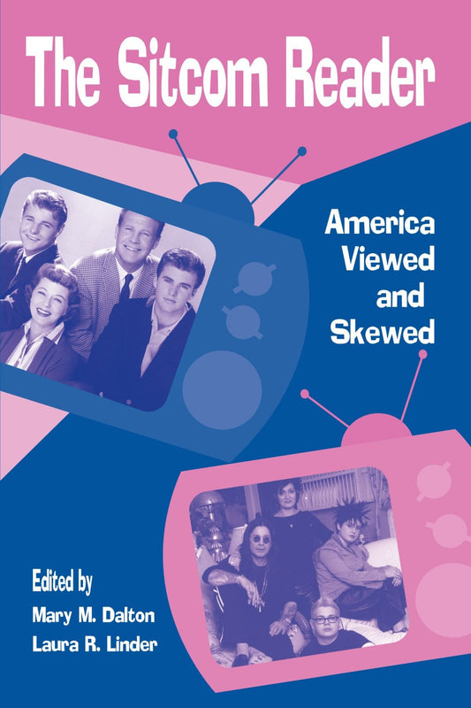 Sitcom Reader: America Viewed and Skewed book cover