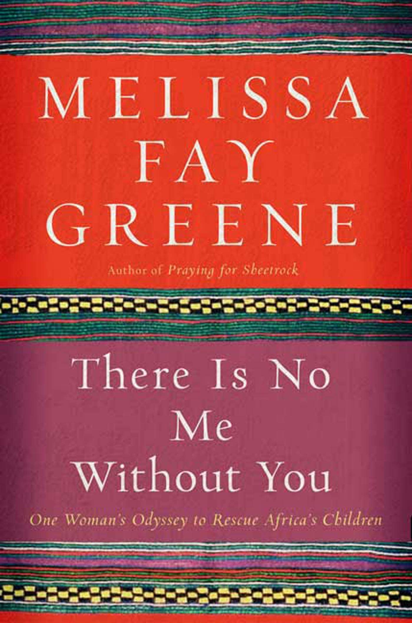 There Is No Me Without You: One Woman's Odyssey to Rescue Africa's Children book cover