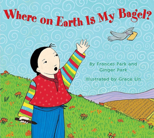Where on Earth Is My Bagel? book cover