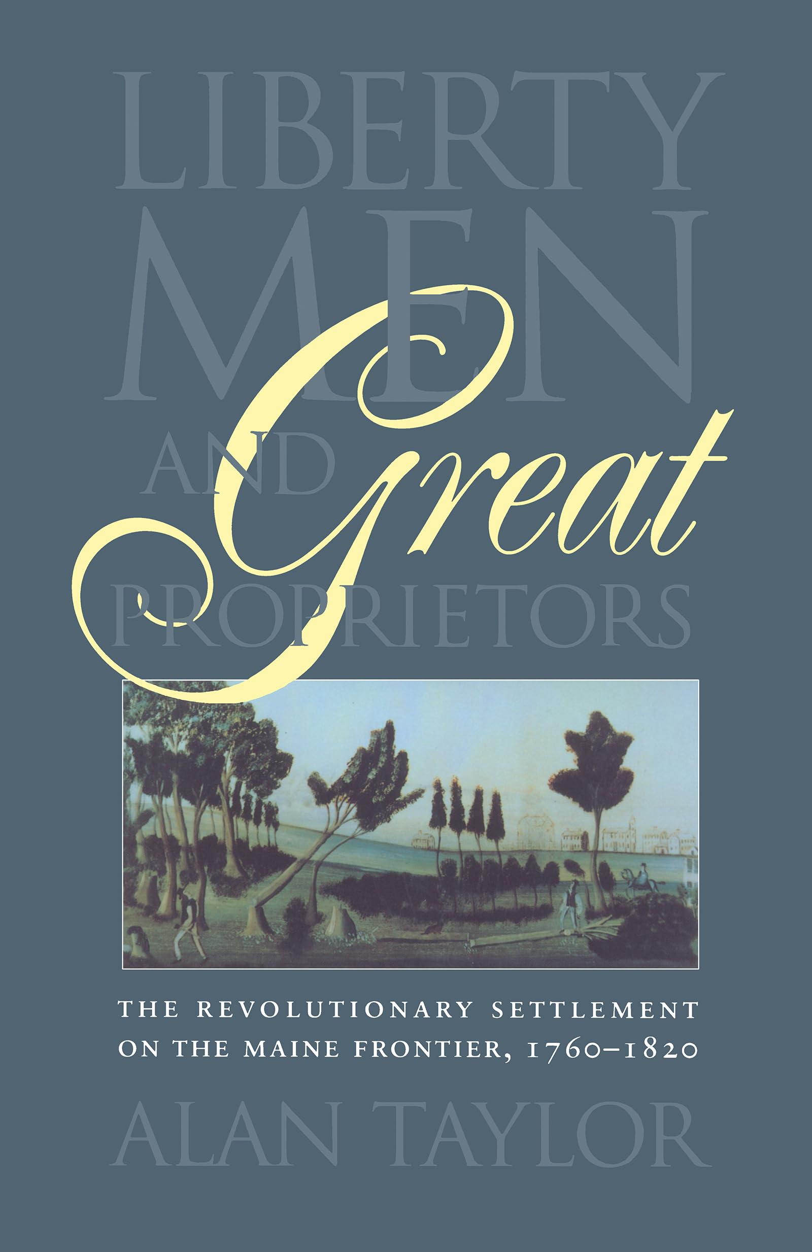 Liberty Men and Great Proprietors book cover