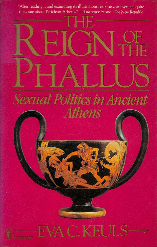 Reign of the Phallus: Sexual Politics in Ancient Athens book cover