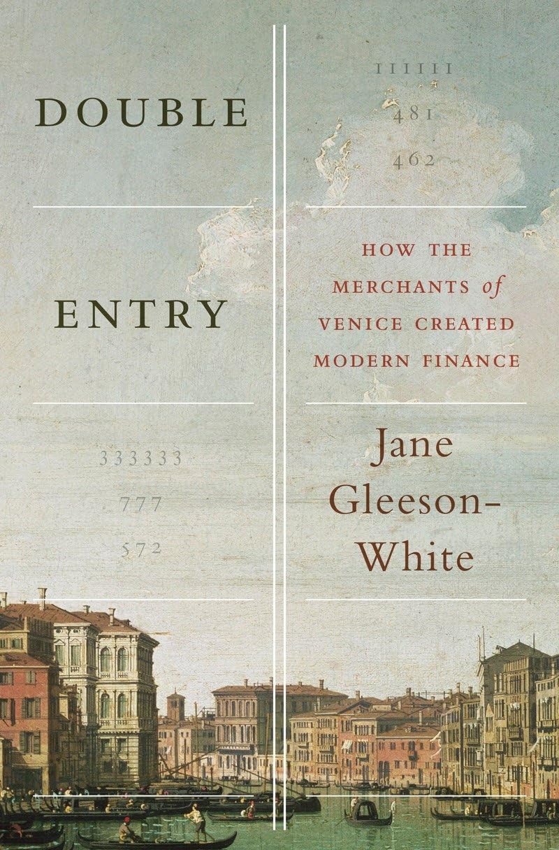 Double Entry: How the Merchants of Venice Created Modern Finance book cover