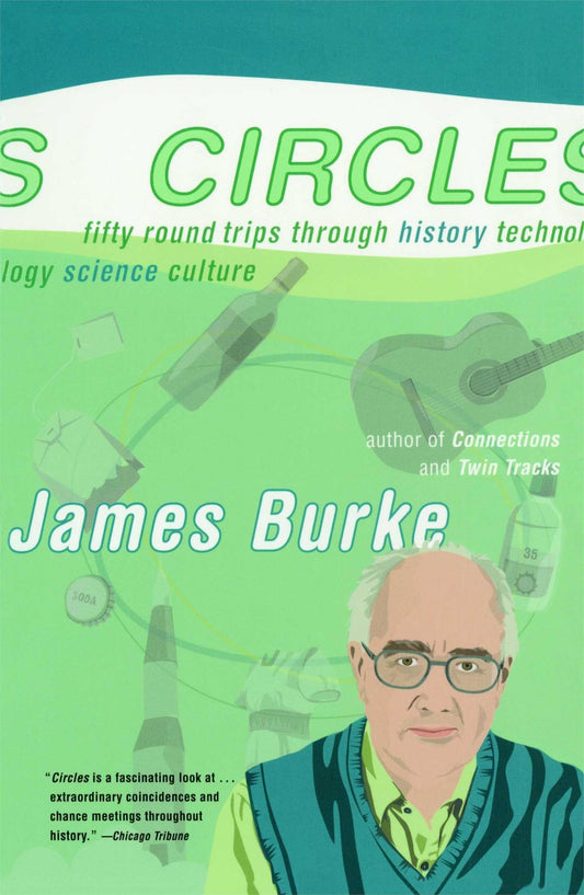Circles: Fifty Round Trips Through History Technology Science Culture book cover