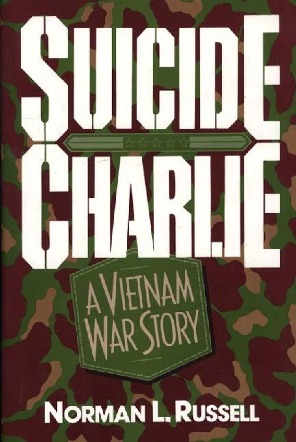 Suicide Charlie: A Vietnam War Story book cover