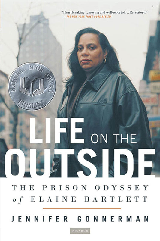 Life on the Outside: The Prison Odyssey of Elaine Bartlett book cover