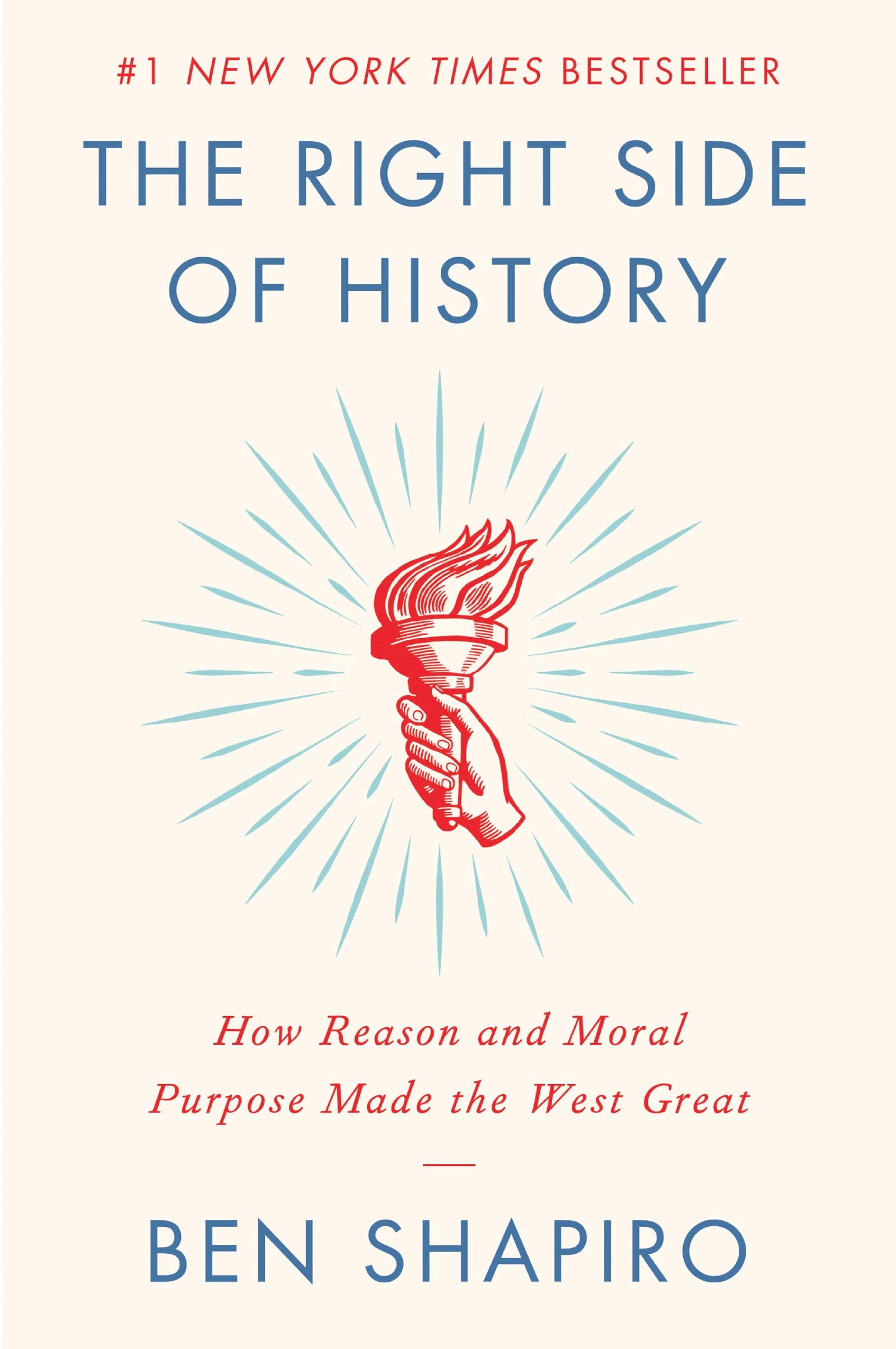 Right Side of History: How Reason and Moral Purpose Made the West Great book cover