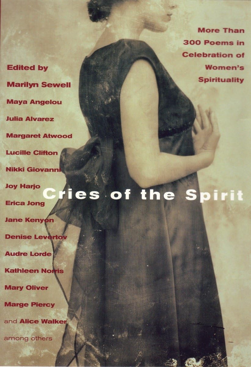 Cries of the Spirit: More Than 300 Poems in Celebration of Women's Spirituality book cover