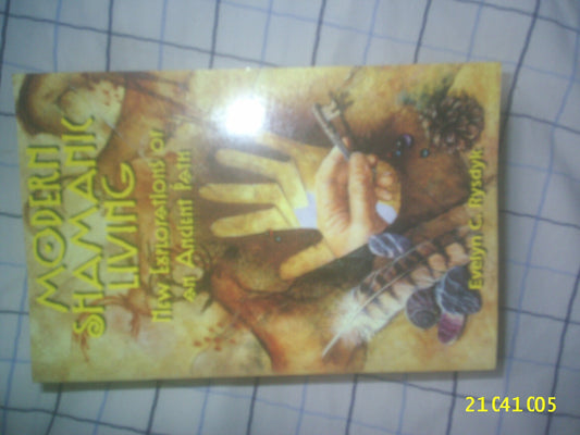 Modern Shamanic Living: New Explorations of an Ancient Path book cover