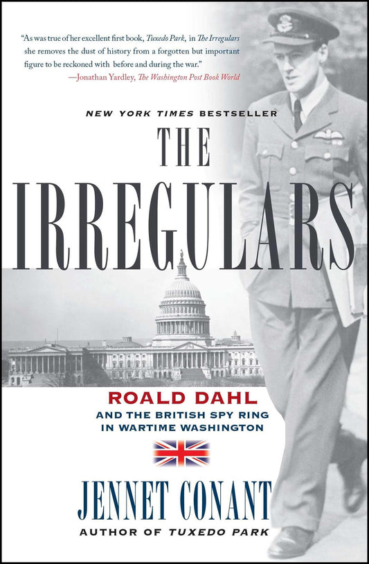 Irregulars: Roald Dahl and the British Spy Ring in Wartime Washington book cover