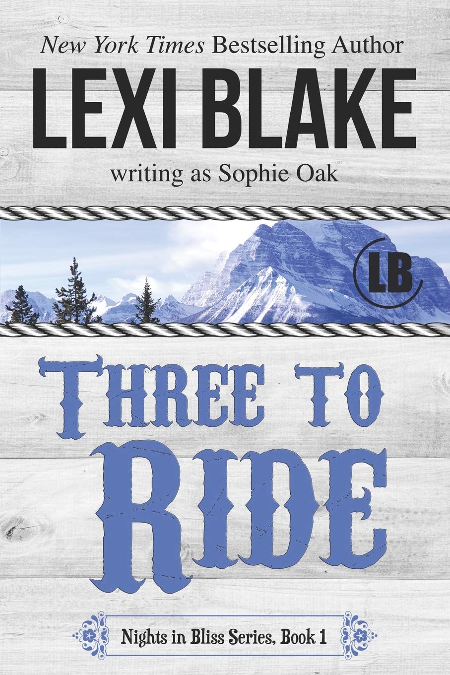 Three to Ride (Nights in Bliss, Colorado)