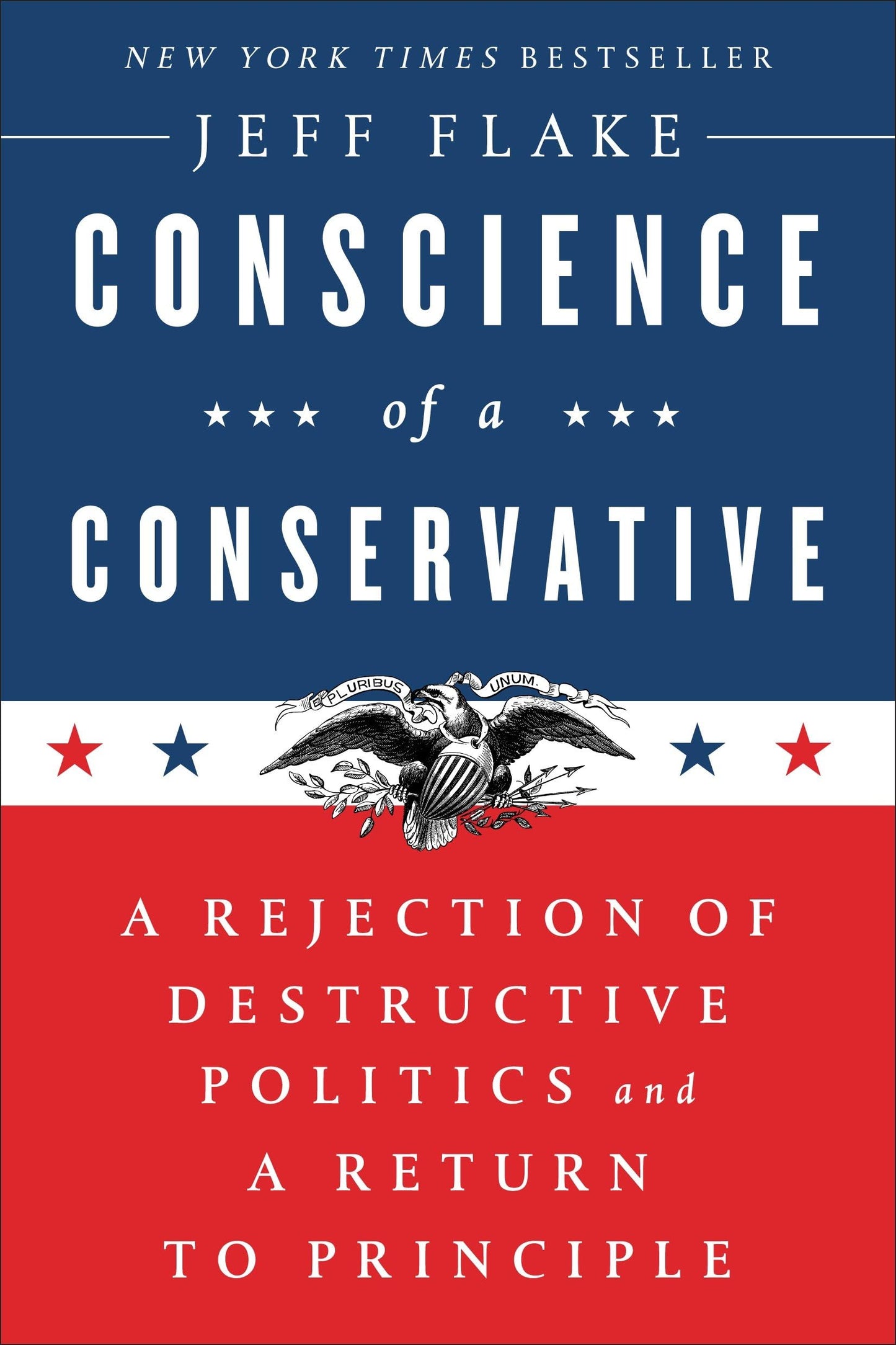 Conscience of a Conservative: A Rejection of Destructive Politics and a Return to Principle book cover