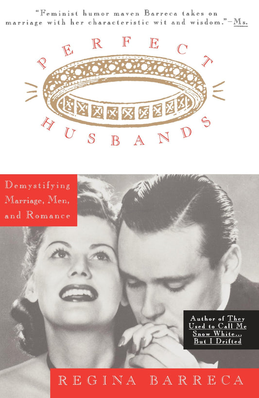 Perfect Husbands (& Other Fairy Tales): Demystifying Marriage, Men, and Romance book cover